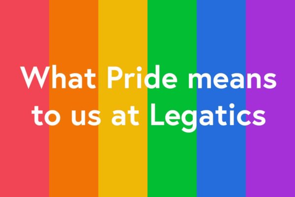 Text reading What Pride means to us at Legatics against a rainbow background